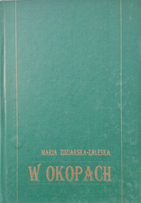 zdziarska-zaleska w okopach.jpg