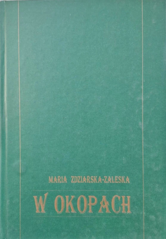 zdziarska-zaleska w okopach.jpg