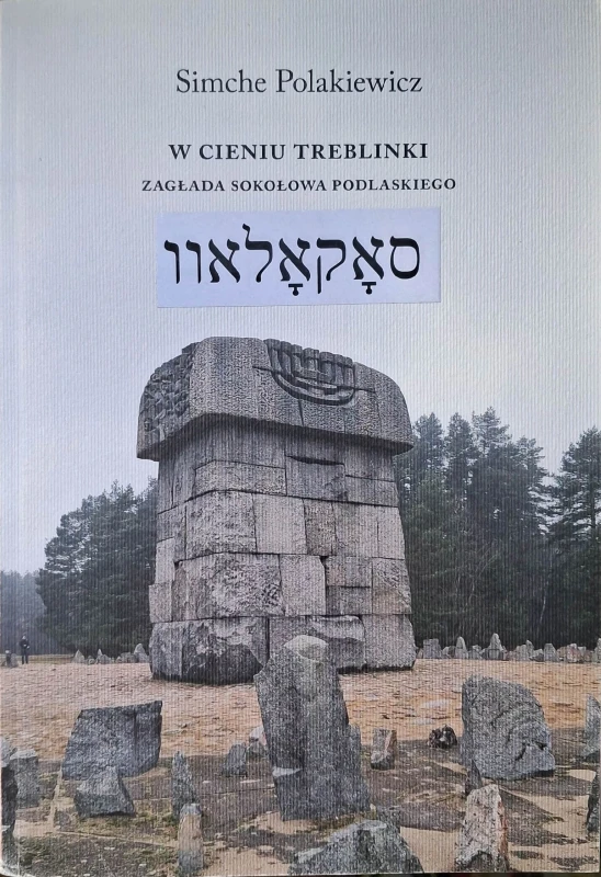 Polakiewicz w cieniu Treblinki.jpg