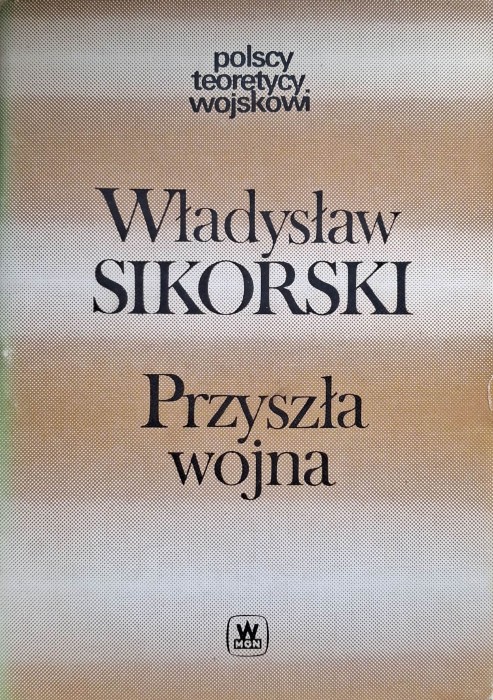 sikorski przyszła wojna.jpg