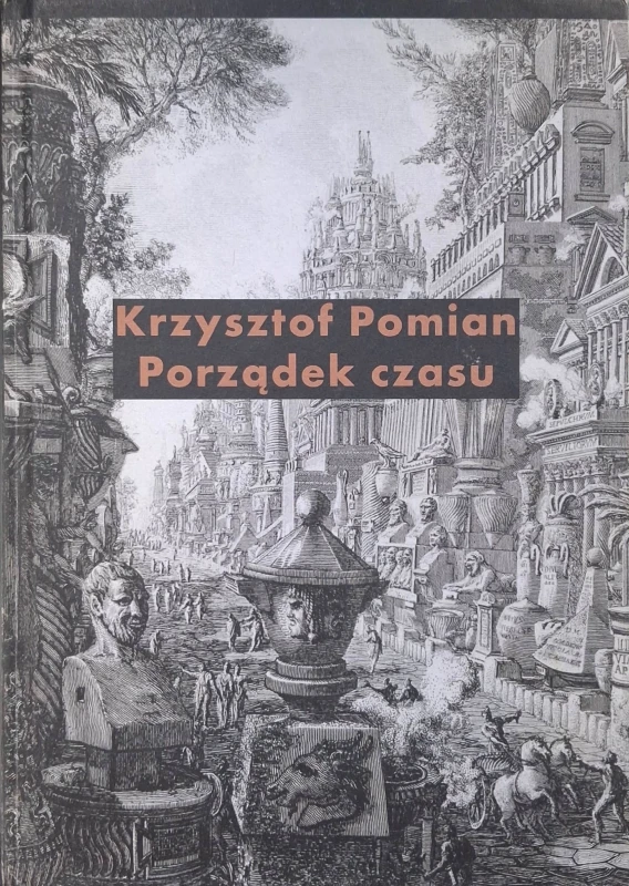 krzysztof pomian porządek czasu.jpg