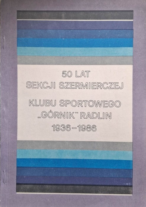 50 lat sekcji szermierczej radlin.jpg