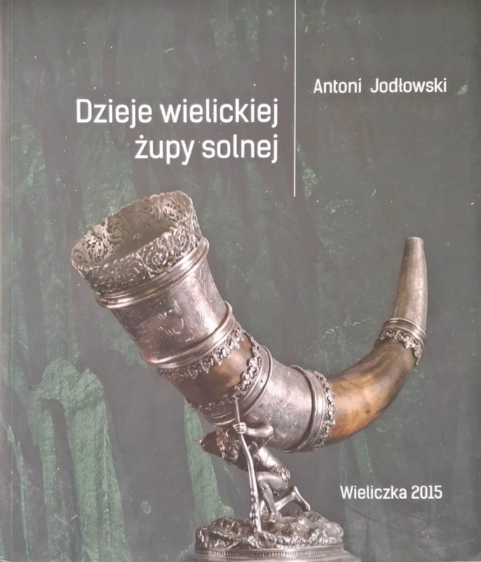 dzieje wielickiej żupy solnej.jpg