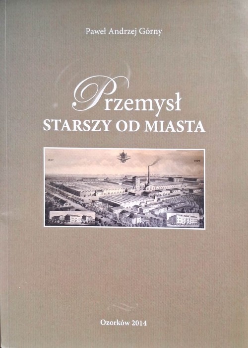 przemysł starszy od miasta.jpg