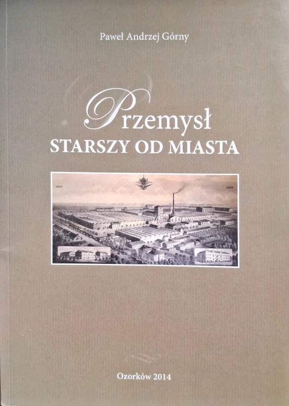 przemysł starszy od miasta.jpg
