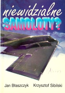 Błaszczyk Sibilski, Niewidzialne samoloty?