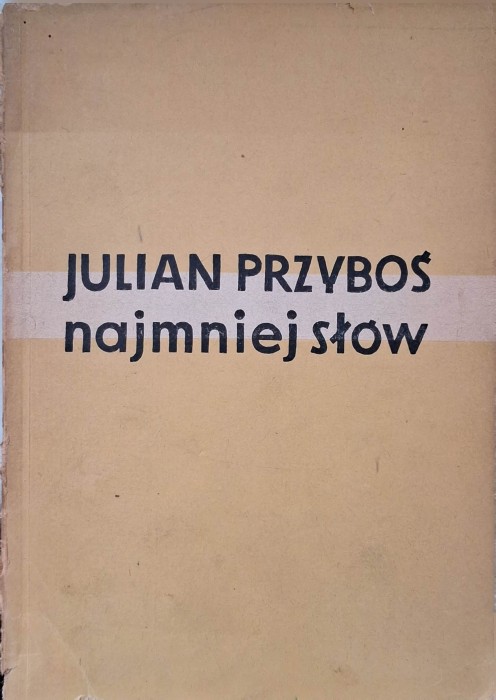 julian przyboś najmniej słów.jpg