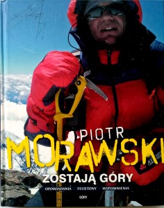 Piotr Morawski, Zostają góry
