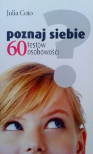 Julia Coto, Poznaj siebie 60 testów osobowości