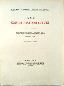 Prace Komisji Historji Sztuki tom V Zeszyt I