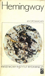 Ernest Hemingway, 49 opowiadań PIW 1971