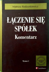 Mateusz Rodzynkiewicz, Łączenie się spółek Komentarz