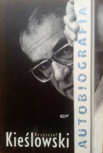 Krzysztof Kieślowski, Autobiografia