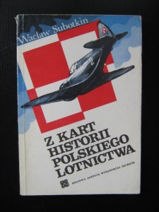 Wacław Subotkin, Z kart historii polskiego lotnictwa