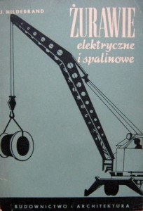 J. Hildebrand, Żurawie elektryczne i spalinowe