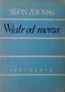 Stefan Żeromski, Wiatr od morza