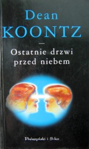 Dean Koontz, Ostatnie drzwi przed niebem