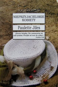Paulette Jiles, Nieprzyjacielskie kobiety