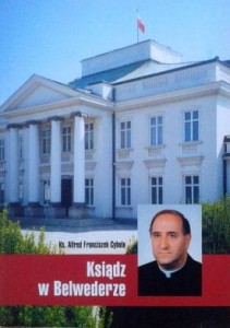 ks. Alfred Franciszek Cybula, Ksiądz w Belwederze tom 3 AUTOGRAF