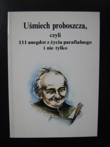Jan Marczak, Uśmiech proboszcza czyli 111 anegdot z życia parafialnego i nie tylko