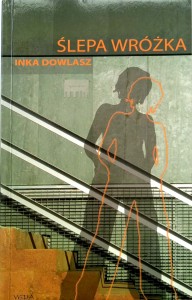 Inka Dowlasz, Ślepa wróżka
