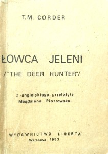 T.M. Corder, Łowca jeleni