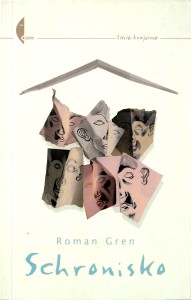 Roman Gren, Schronisko
