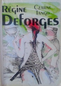 Regine Deforges, Czarne tango
