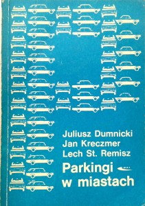 Dumnicki Kreczmer Remisz, Parkingi w miastach