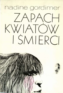 Nadine Gordimer, Zapach kwiatów i śmierci