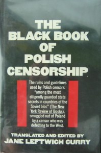 red. Jane Leftwich Curry, The Black Book of Polish Censorship