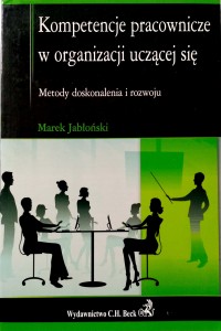 Marek Jabłoński, Kompetencje pracownicze w organizacji uczącej się