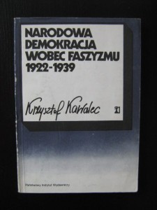 Krzysztof Kawalec, Narodowa Demokracja wobec faszyzmu 1922- 1939