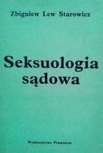 Zbigniew Lew Starowicz, Seksuologia sądowa