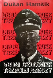 Dusan Hamsik, Drugi człowiek Trzeciej Rzeszy