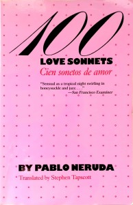 Pablo Neruda, 100 love sonnets Cien sonetos de amor