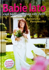 Agnieszka Perepeczko, Babie lato