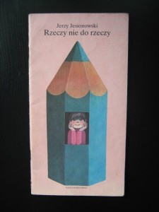 Jerzy Jesionowski, Rzeczy nie do rzeczy