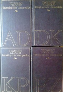 Zygmunt Gloger, Encyklopedia staropolska 4 tomy KOMPLET
