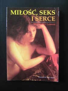 Alexander Lowen, Miłość, seks i serce