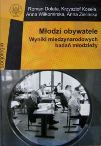 Roman Dolata, Młodzi obywatele Wyniki międzynarodowych badań młodzieży