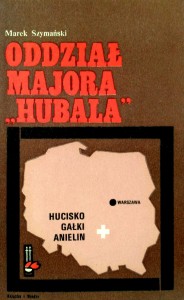 Marek Szymański, Oddział majora Hubala