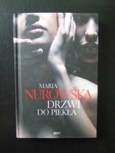Maria Nurowska, Drzwi do piekła