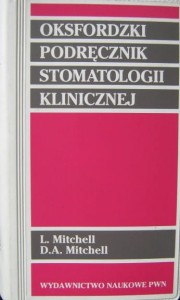 Mitchell, Oksfordzki podręcznik stomatologii klinicznej