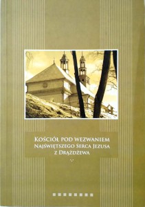 Drążdżewo Kościół pod wezwaniem Najświętszego Serca Jezusa