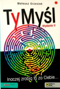 Mateusz Grzesiak, Ty Myśl