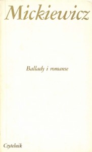 Mickiewicz, Ballady i romanse