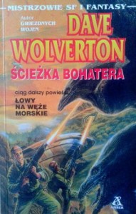 Dave Wolverton, Ścieżka bohatera