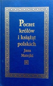 red.Maja Lipowska, Poczet królów i książąt polskich Jana Matejki
