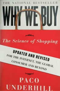 Paco Underhill, Why we buy